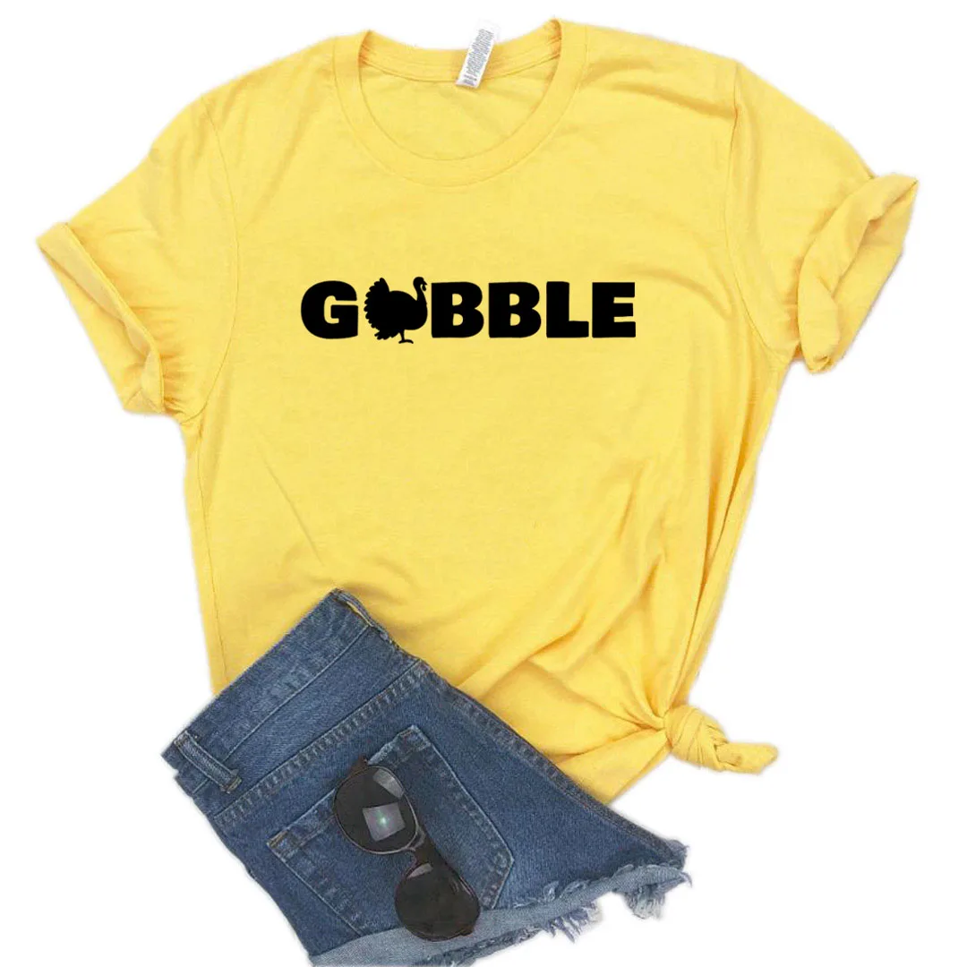 

Gobble thanksgiving Print Women tshirt Cotton Casual Funny t shirt Gift Lady Yong Girl Top Tee A-1165