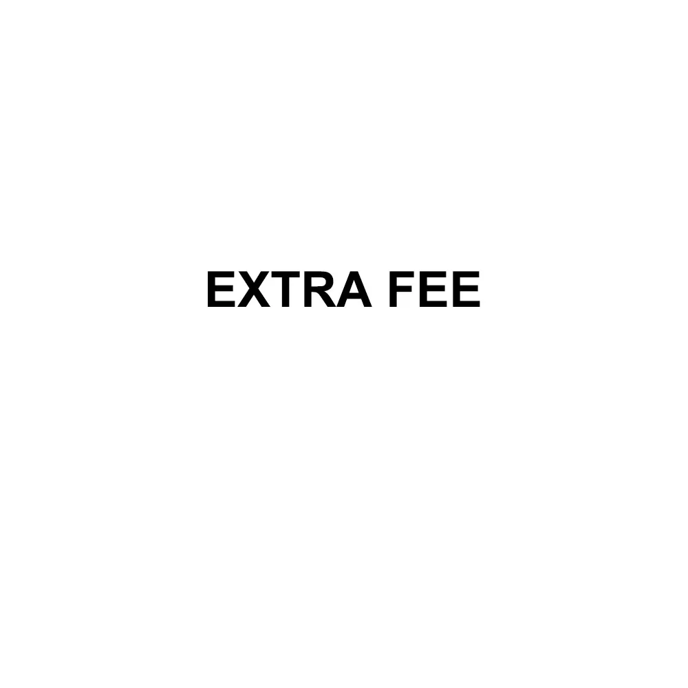 

extra fee