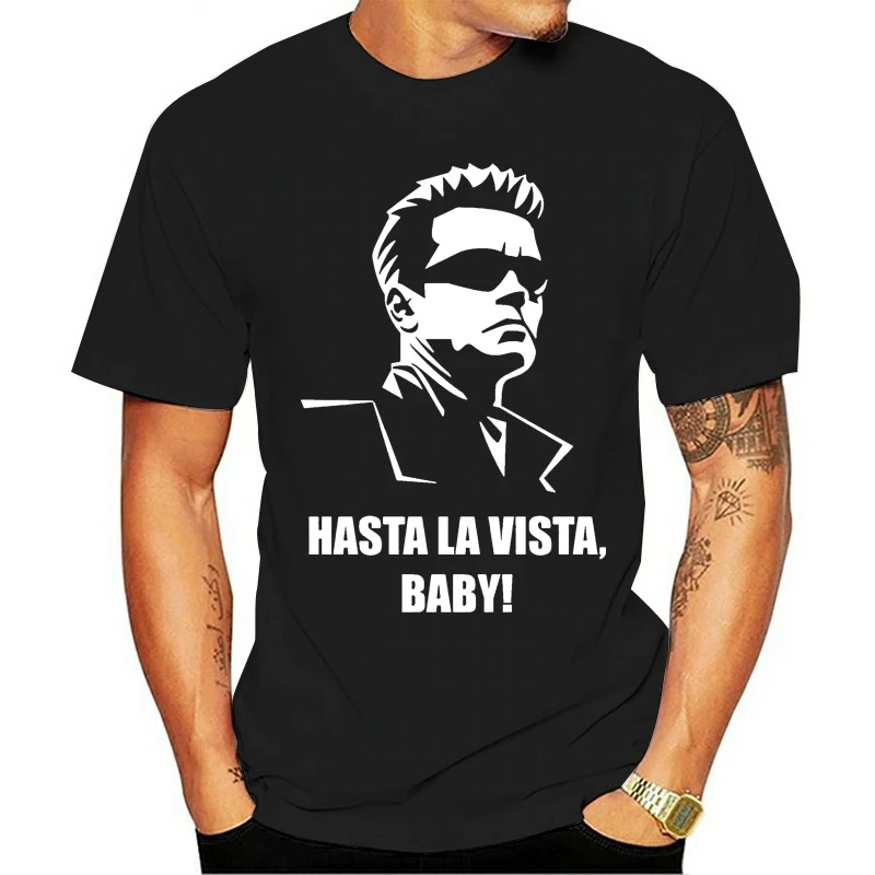 

TERMINATOR HASTA LA VISTA LADIES ARNIE RETRO FILM MOVIE SCHWARZENNEGER 2021 Fashion 100% Cotton O-neck T-shirt