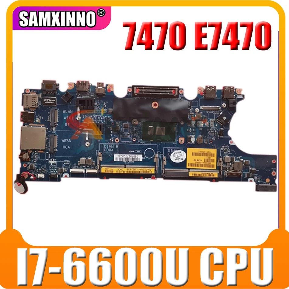

Original Laptop motherboard For DELL Latitude 7470 E7470 I7-6600U Mainboard CN-0VNKRJ 0VNKRJ AAZ60 LA-C461P SR2F1 CPU