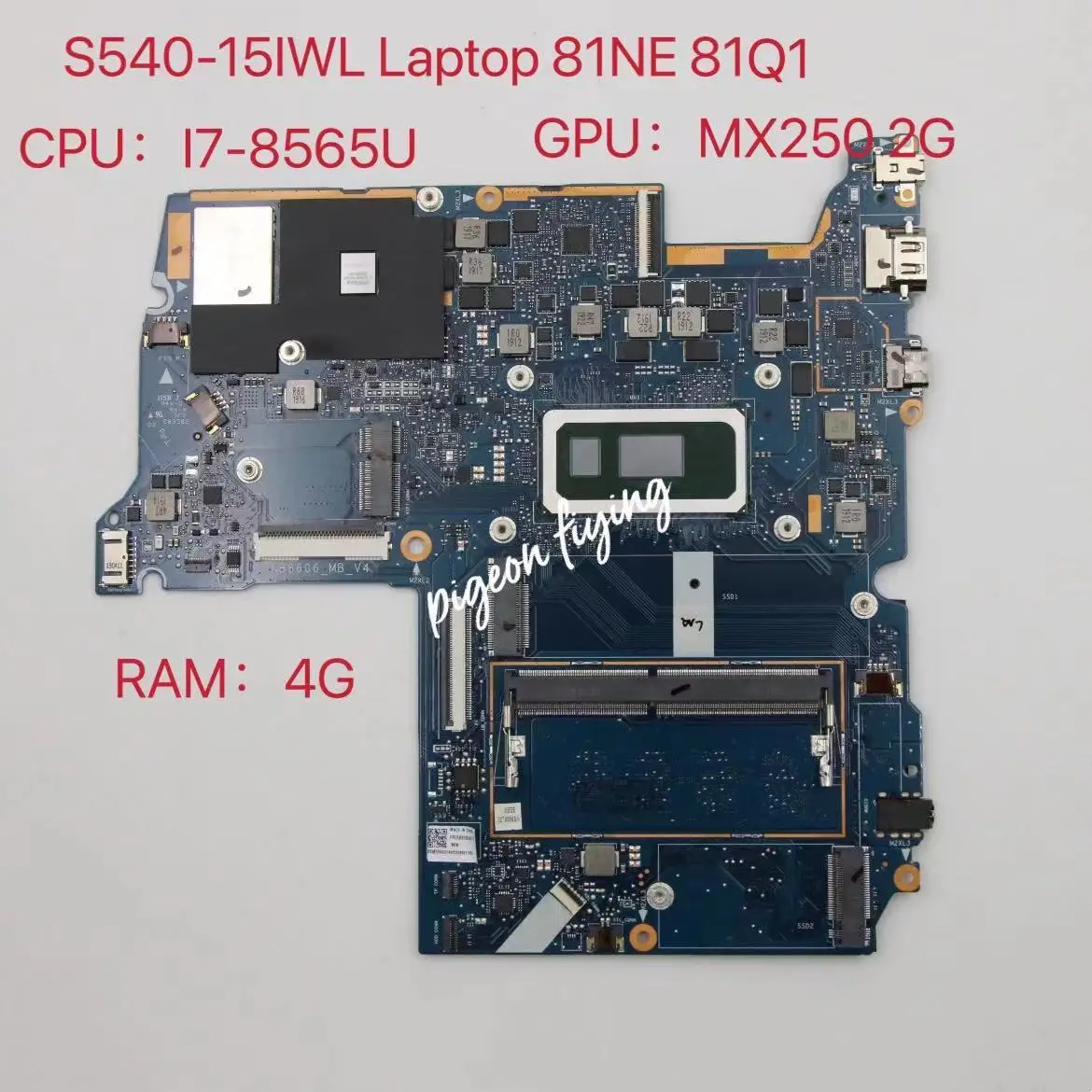 

para Lenovo Ideapad S540-15IWL Laptop Motherboard CPU:I7-8565U GPU:MX250 2G RAM:4G 81NE FRU:5B20S42216 Test Ok