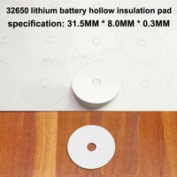 100pcslot 32650 lithium battery positive hollow tip insulation gasket iron phosphate surface pad main