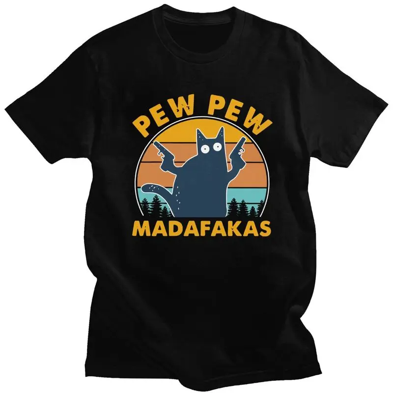 

Pew Pew Madafakas T Shirt Men Cotton Tshirt Awesome Tee Tops Short Sleeve Humor Funny Cat T-shirts Fitted Clothing Gift