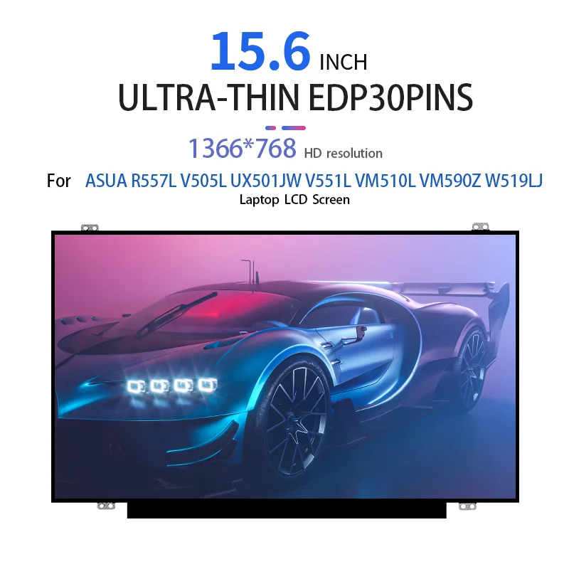 

15.6 Inch for ASUS R557L V505L UX501JW V551L VM510L VM590Z W519LJ LED Display 1366x768 Laptop Lcd Screen NT156WHM-N12 EDP 30pins