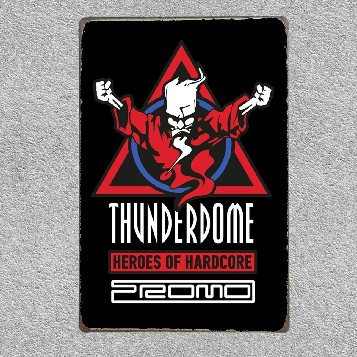 

Thunderdome Hardcore Techno and Gabber Music Metal Tin Sign