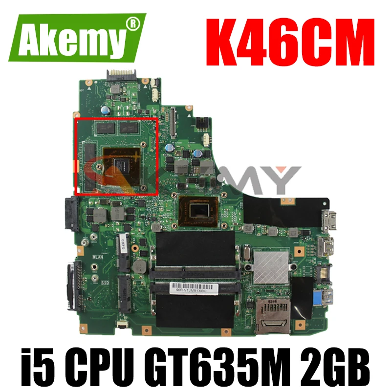

K46CM Mainboard With i5 CPU GT635M 2GB N13P-GLR-A1 For ASUS A46C K46C K46CB K46CM laptop motherboard HM76 DDR3 free shipping