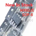 5 шт.лот MX612E SOP8 щеточный DC 1-2 литиевая батарея двигатель привод цепи IC чип соп-8 в наличии новый оригинальный IC