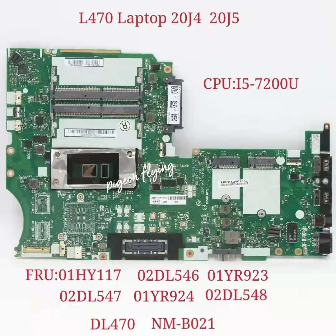 Для Thinkpad L470 Материнская плата ноутбука Процессор: i5 7200U NM B021 UAM FRU 02DL546 01HY117 01YR924 01HY118