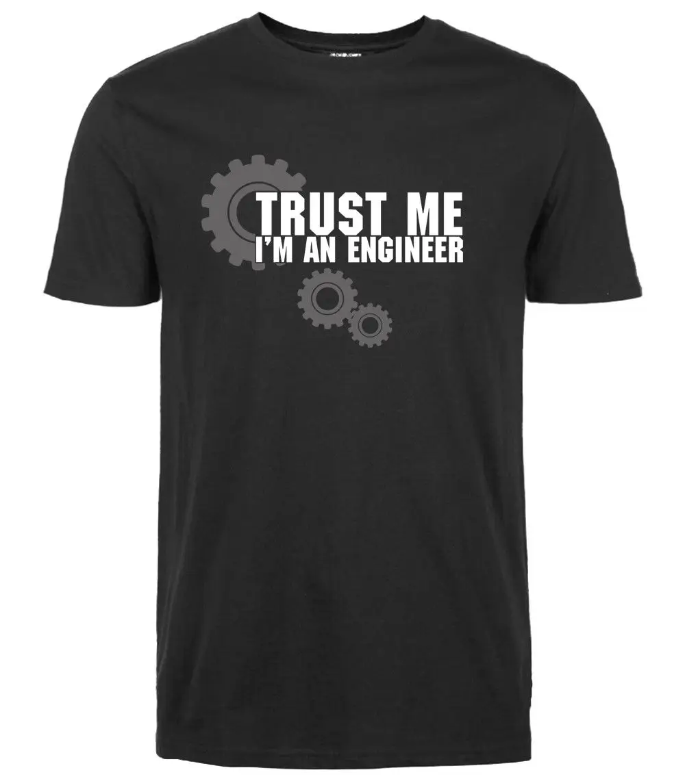 Забавная летняя футболка с короткими рукавами и надписью Trust Me I Am An Engineer веселая