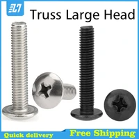 large truss head machine screws phillips cross big bolt 304 stainless steel black m2 m3 m4 m5 m6