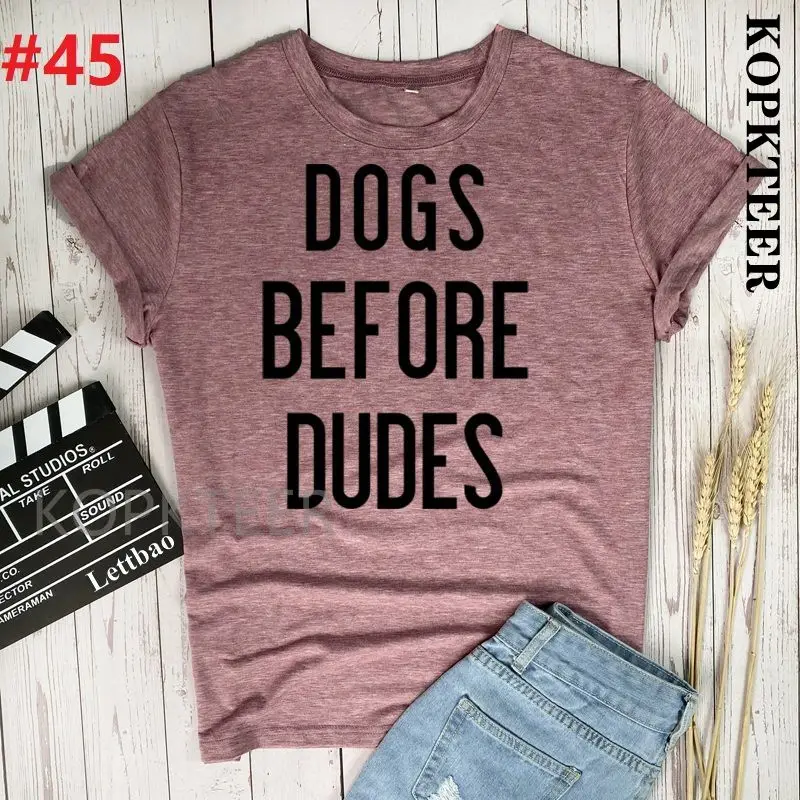 

New summer Women 2021 Short Sleeve Dogs Before Dudes Short Sleeve T Shirt Harajuku Female T-shirt 90s Vogue Top,Drop Ship