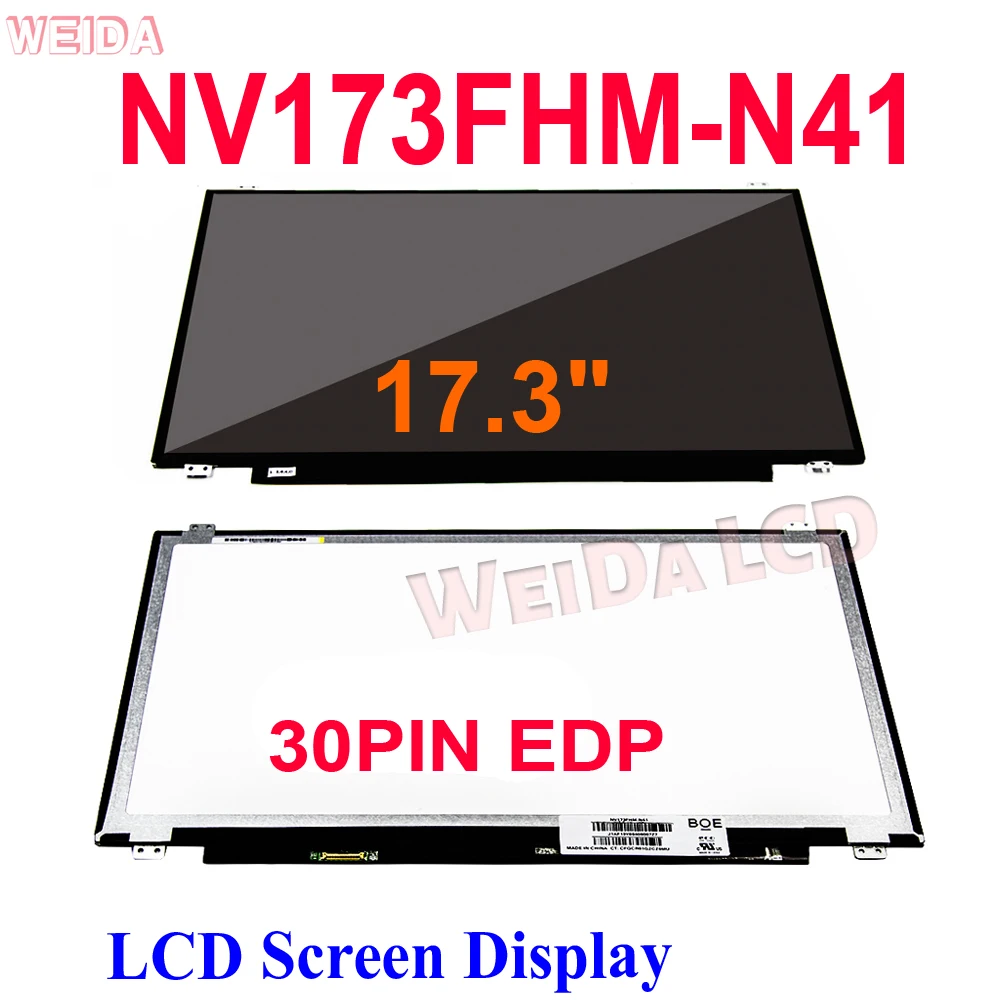 

17.3" NV173FHM-N41 LCD Screen Display fit LP173WF4 SPF1 LP173WF4(SP)(F1) SPF2 LTN173HL01 B173HAN01.0 IPS FHD 1920*1080 30pin