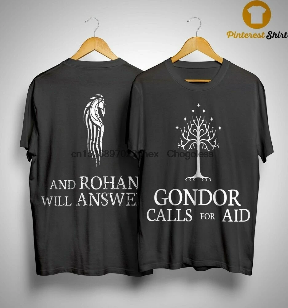 

Gondor Calls For Aid And Rohan Will Answer T-Shirt