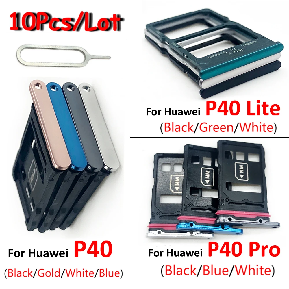 10Pcs/Lot，New SIM Card Tray Chip Slot Holder Adapter Accessories For Huawei P40 Lite P40 Pro Mobile Phone Sim Card + Pin