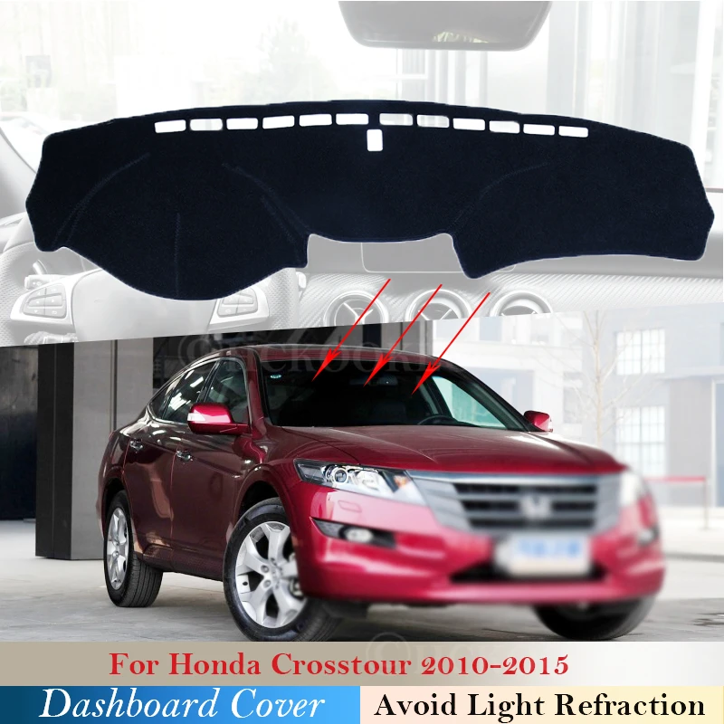 

Dashboard Cover Protective Pad for Honda Crosstour 2010~2015 Car Accessories Dash Board Sunshade Carpet 2011 2012 2013 2014