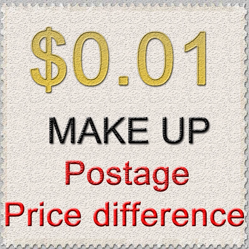 

Make up the difference/make up the postage Please contact customer service before placing an order!