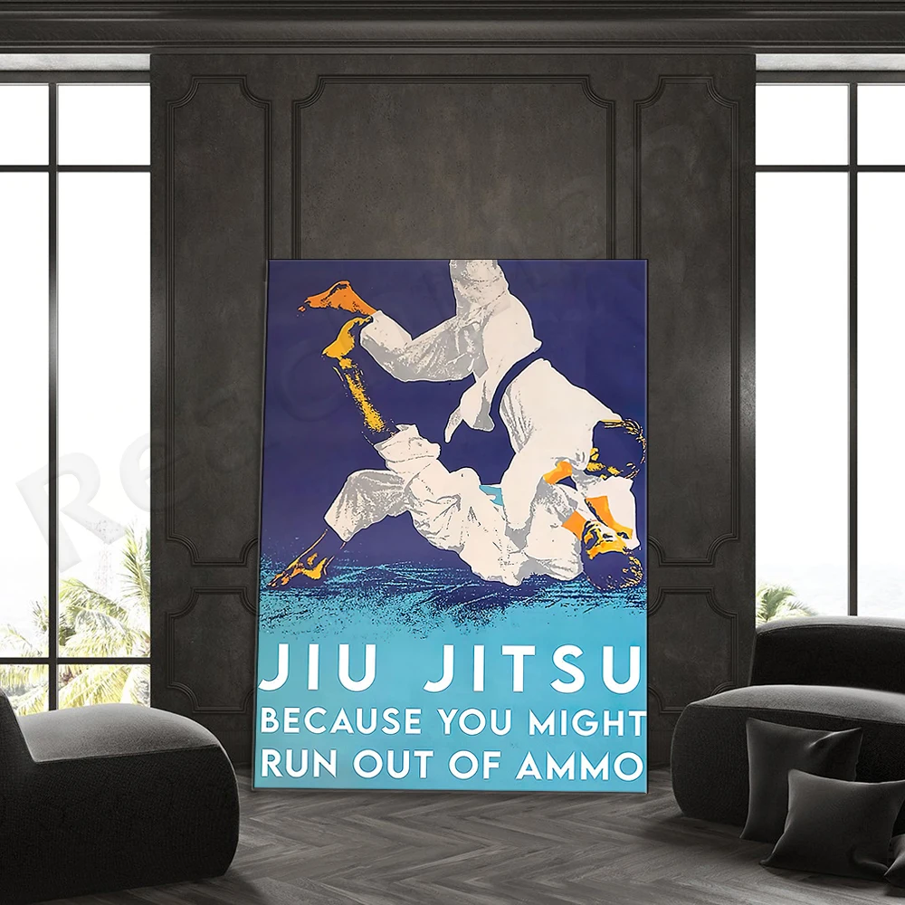 

Jiu Jitsu Because You Might Run Out Of Ammo Poster/Fighting Martial Arts Poster/BJJ Wall Decor/Wrestler Room Decor/ Jiu-Jitsu
