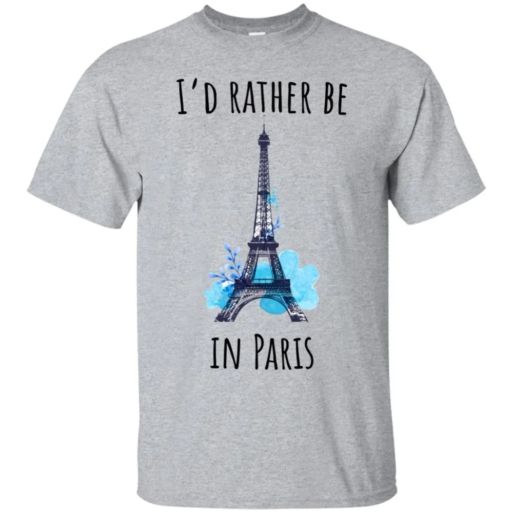 

I'D Rather Be In Paris T-Shirt, I Love Paris T-Shirt, Paris Gift Summer Short Sleeves Fashion Print Letters Hip Hop Tops