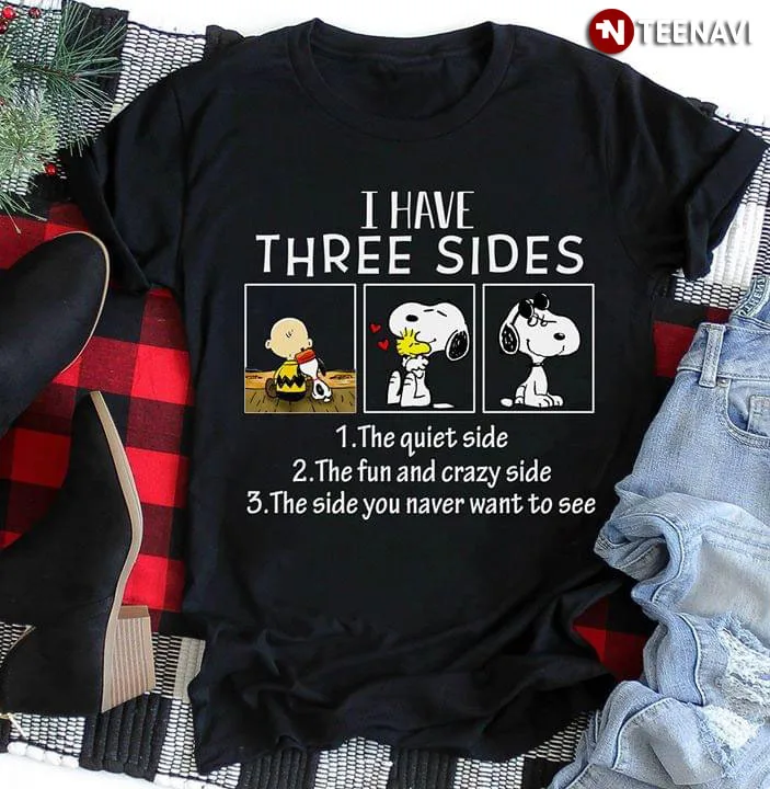 Снупи у меня есть 3 стороны довольно и сладкий сторона веселье сумасшедшая вы