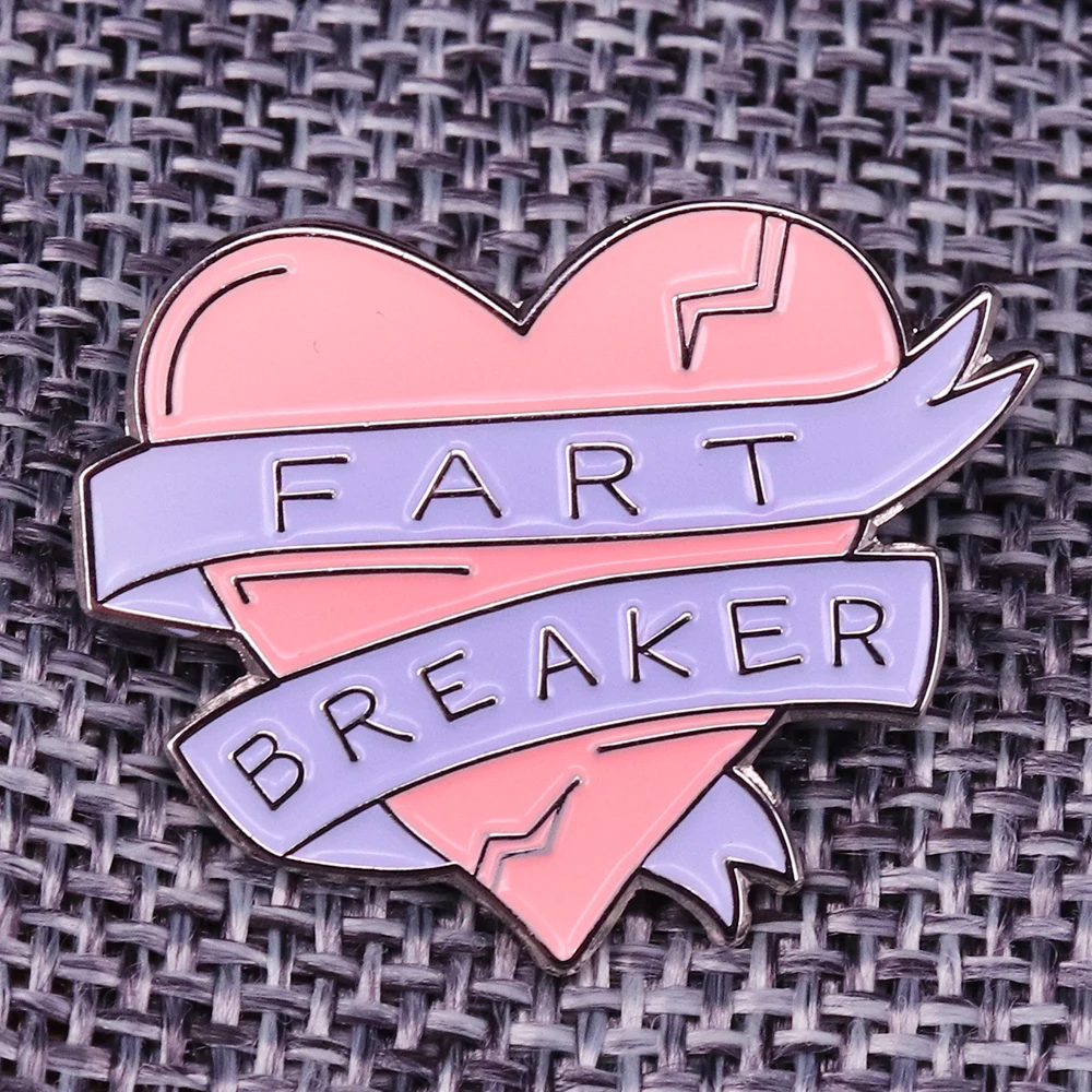 Эмалированный штифт Fart Breaker not Heart Breaker|Броши| |