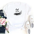 Lash мастер футболка для женщин Модная хлопковая рубашка Harajuku Camiseta Mujer комплект: футболка с коротким рукавом для женщин Fcasual уличная женская футболка