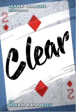 

Clear by Brian Kennedy- Magic Trick