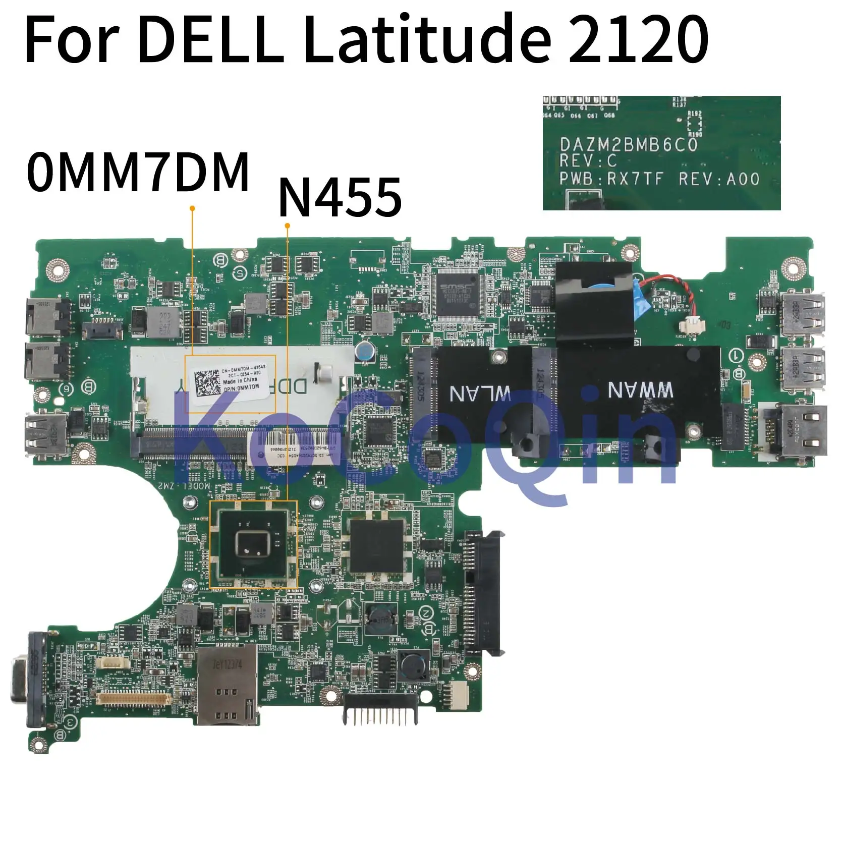 KoCoQin материнская плата для ноутбука DELL Latitude 2120 L2120 N455 CN-0MM7DM 0MM7DM DAZM2BMB6C0 | Компьютеры