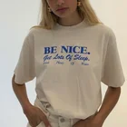 Футболка kuakuayu HJN Be Nice с вдохновляющими цитатами, женская футболка Tumblr, модная летняя повседневная Милая футболка с рисунком, эстетический уличный стиль