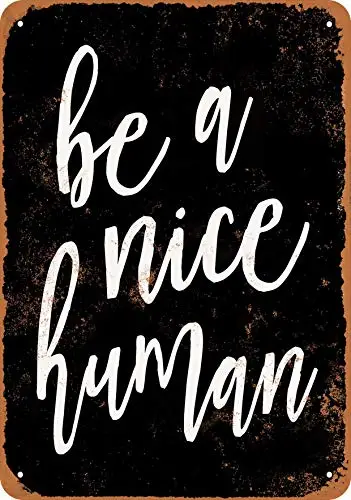 

Metal Sign - Be A Nice Human (Black Background) - Vintage Look Wall Decor for Cafe beer Bar Decoration Crafts