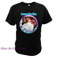 the garbage pail kids t shirt american live action film tshirt 100 cotton soft high quality crew neck tee tops