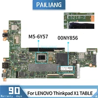 pailiang laptop motherboard for lenovo thinkpad x1 table 15218 2 00ny856 mainboard core sr2eg m5 6y57 tested ddr3