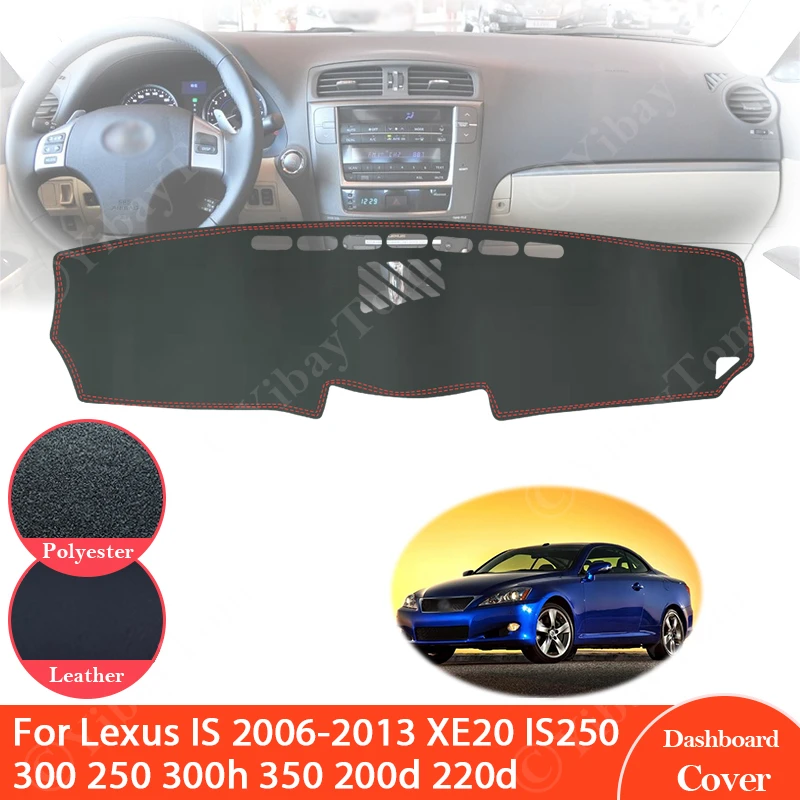Для Lexus IS 2006 ~ 2013 XE20 анти-скольжения кожаный коврик панельная крышка автомобильные