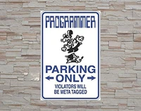 warning tin metal sign programmer parking only wall plaque caution notice road street decor 30x40cm