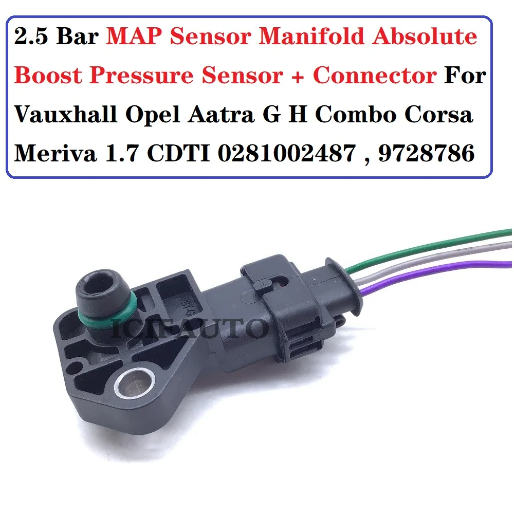 

2.5 Bar Map Sensor Manifold Absolute Boost Pressure + Plug For Vauxhall Opel Aatra G H Combo Corsa Meriva 1.7 CDTI 0281002487