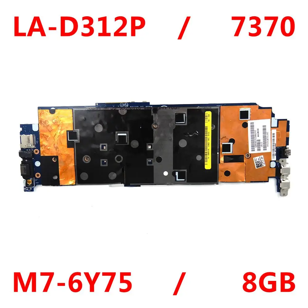 

Laptop Motherboard for DELL Latitue 13 7370 M7-6Y75 8GB PC Mainboard CN-04MYV6 4MYV6 04MYV6 LA-D312P 100%Tested