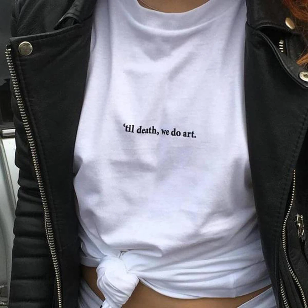 Til Death We Do Art футболка классная Повседневная Tumblr футболка с рисунком на тему гранж белый Графический уличный стиль Одежда классная девушка Женская мода забавная рубашка