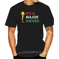 new buy now its a major award tshirt ugly christmas story leg lamp gift unisex t shirt
