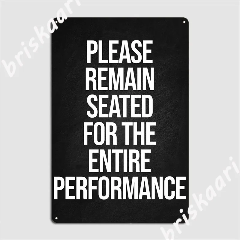 Remain Seated Metal Sign Club Bar Wall Decor Cinema Garage Create Tin Sign Poster