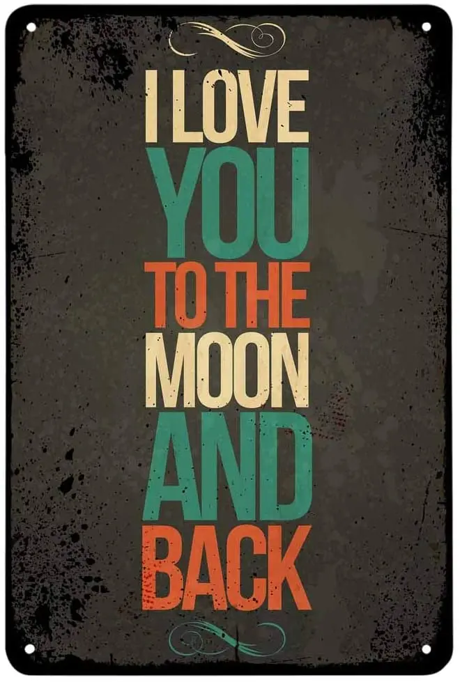 

I Love You to The Moon and Back Quote Tin Sign, Vintage Metal Tin Signs for Cafes Bars Pubs Shop Wall Decorative Funny