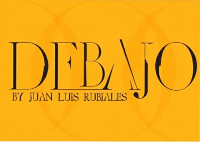 

Debajo by Juan Luis Rubiales magic tricks