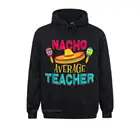 Толстовки Nacho с капюшоном для взрослых, толстовки с длинным рукавом, для средних учителей школы, для лучшей учителей