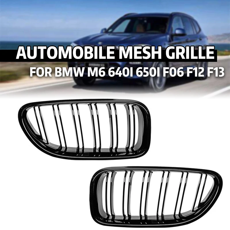

ABS Gloss Black Automotive Grille Kidney Racing Grille For BMW 2012 2013 2014 2015 2016 2017 M6 640i 650i F06 F12 F13