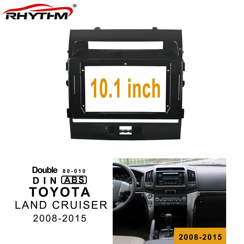 10 1-дюймовая Автомобильная фасция для TOYOTA LAND CRUISER 2008-2015 двойная Din Dvd рамка аудио