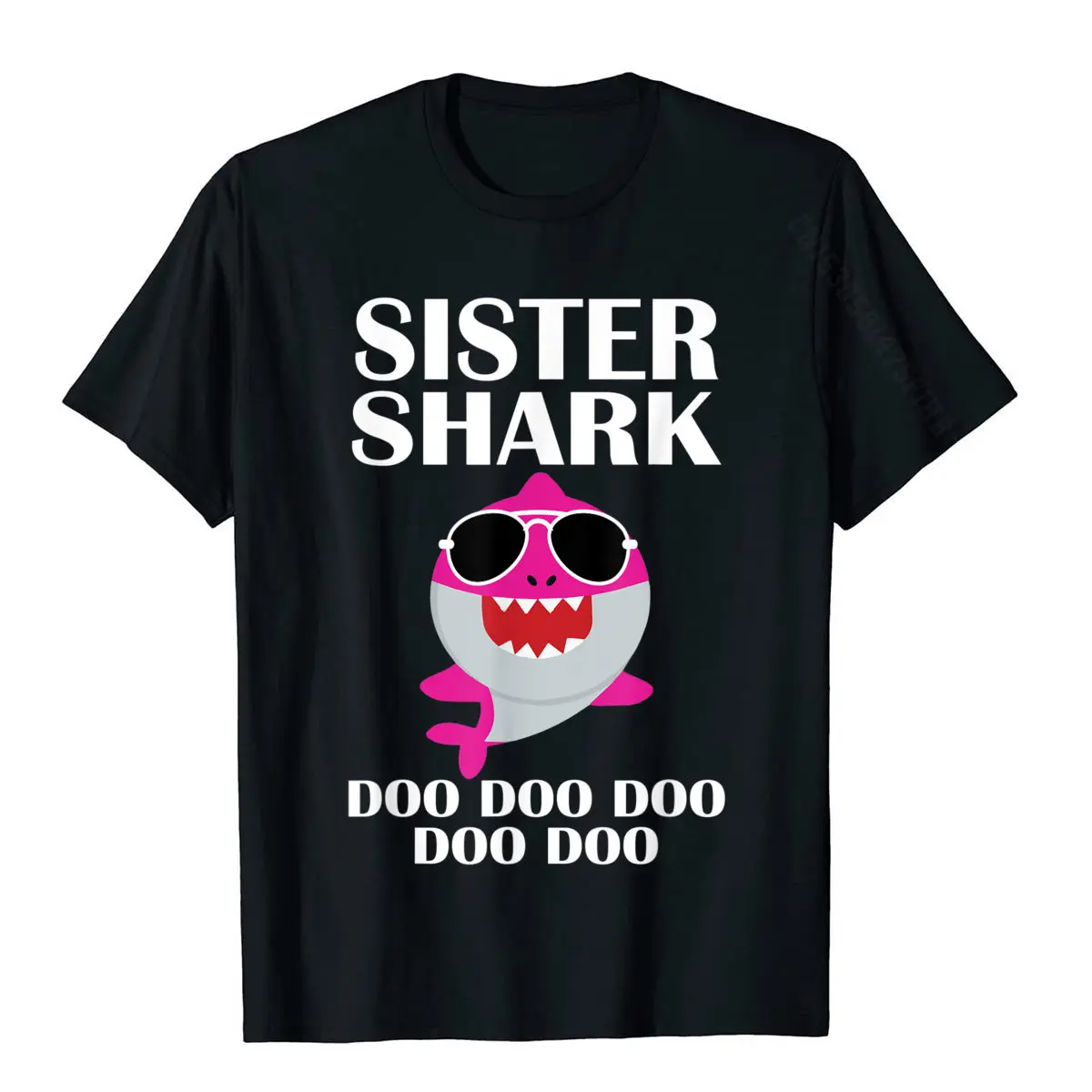 Sister Shark Shirt Doo Doo Doo Funny Sister Christmas Gift T-Shirt Plain Man Tops Shirts Personalized Tshirts Cotton Cosie