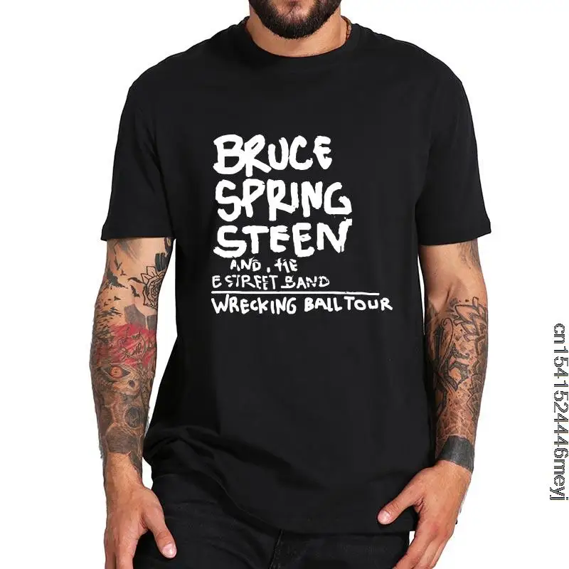 

Bruce Springsteen And The E Street Band Wrecking Ball Tour T Shirt Rock Band T-Shirt Premium 100% Cotton High Quality Tops