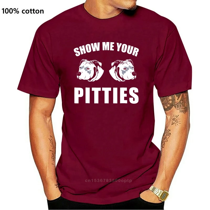 

New Show Me Your Pitties Pitbull T Shirt 2021 Summer Men's Short Sleeve T-Shirt