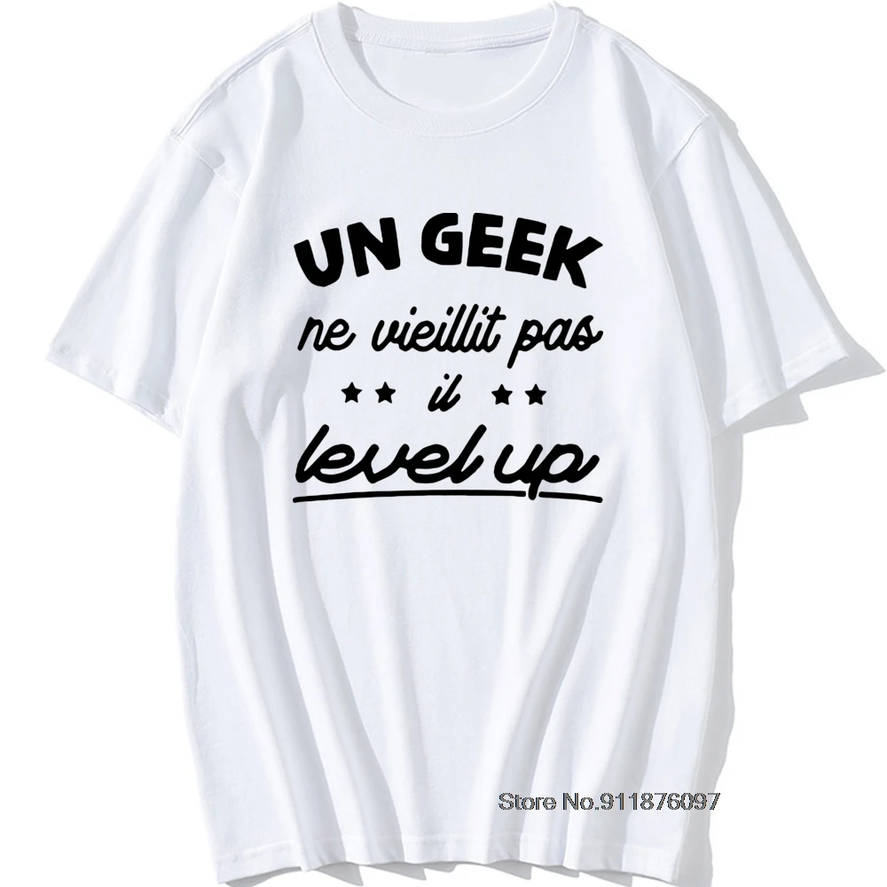 

A Geek Doesn't Age Level Up T-Shirt Humor Geek Funny Message Birthday Gift Idea Nerds Cotton Short Sleeves