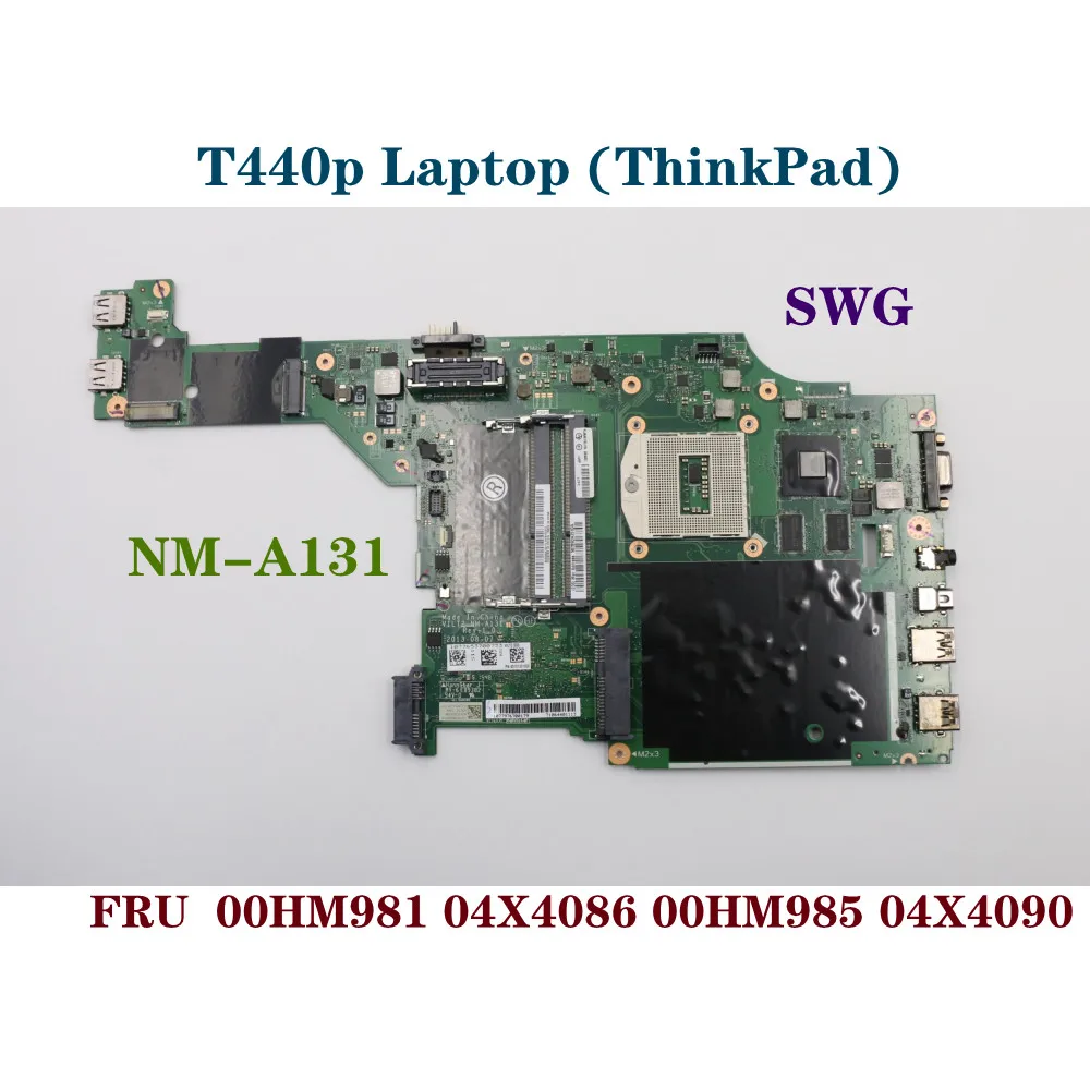  Lenovo Thinkpad T440P   GPU GT730M NM-A131 FRU 00HM981 00HM983 04X4086 00HM985 100%  