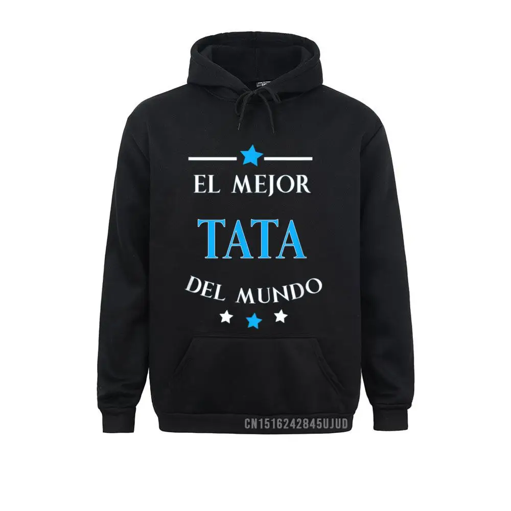 El Mejor Tata Del Mundo Regalo Dia Del Padre Tata Or Abuelo Pullover Winter Hoodies Sweatshirts For Adult Clothes