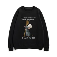 i dont want to cook anymore i dont want to die sweatshirt cute mouse print pullover men women round neck streetwear tracksuit
